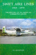 Swift Aire Lines 1969 - 1979 by QUASTLER, I.E.